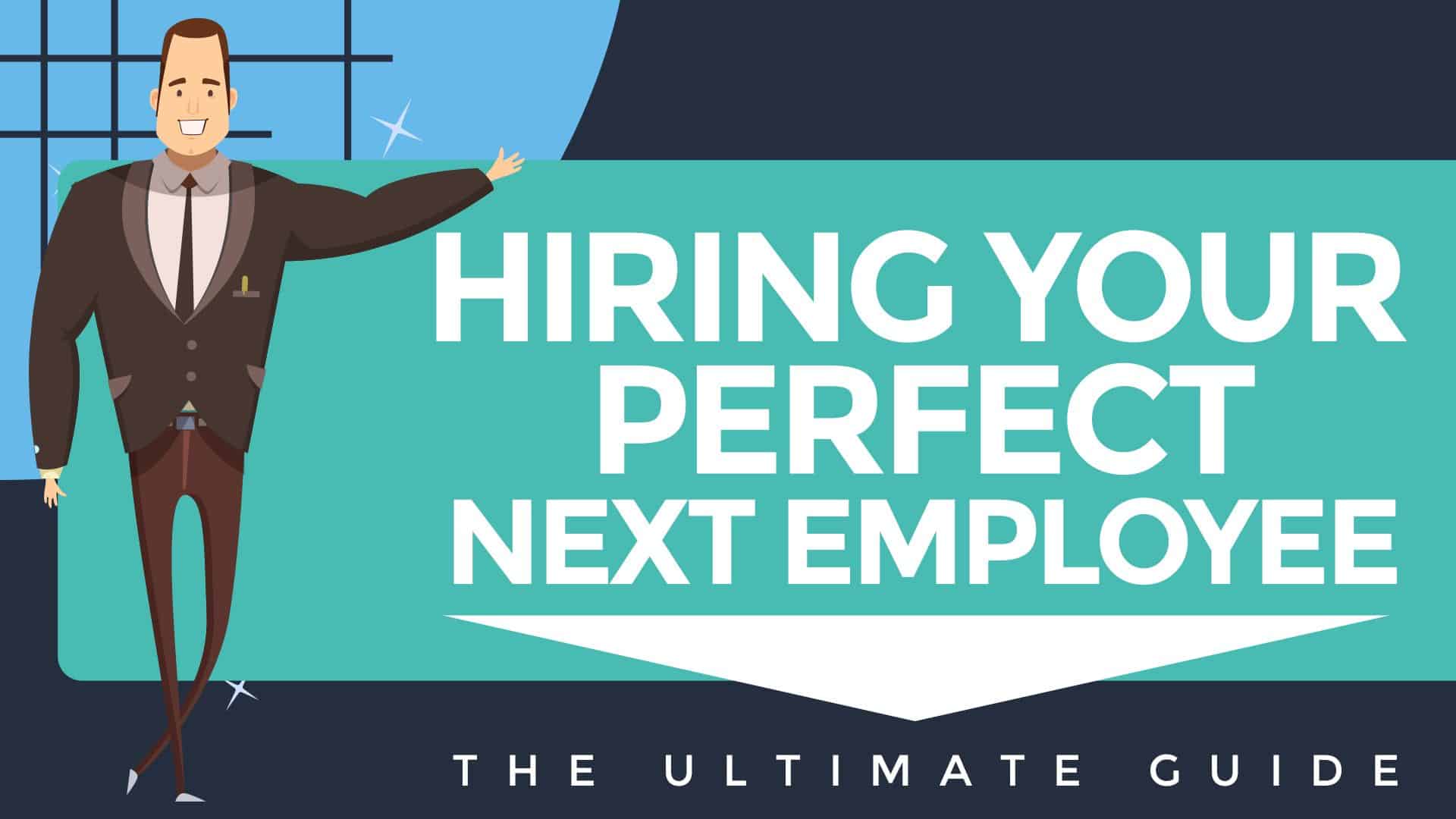 How to Hire Employees: The Ultimate Guide